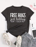 Free Hugs Funny Writing T-shirt Weeknd Shop Online