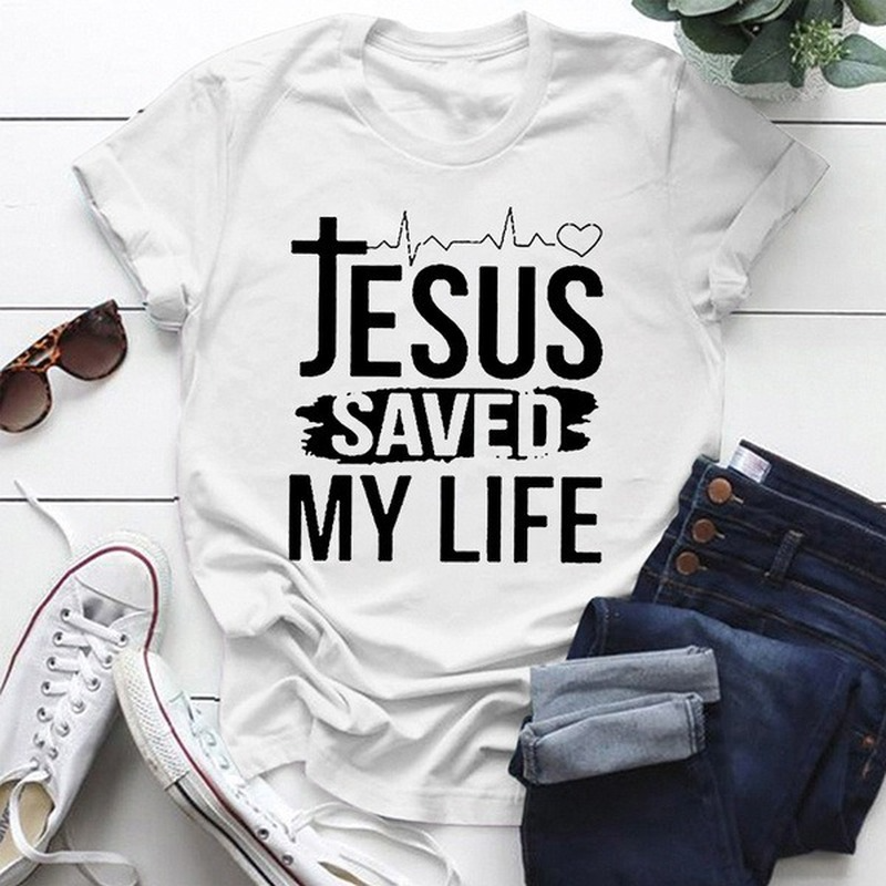 Jesus Saved My Life Faith T-Shirt