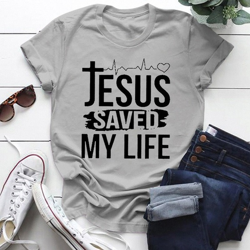 Jesus Saved My Life Faith T-Shirt