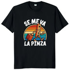 "Se Me Va La Pinza" Funny Spanish Joke T-Shirt